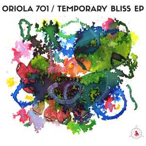 Oriola 701 - Temporary Bliss EP album cover