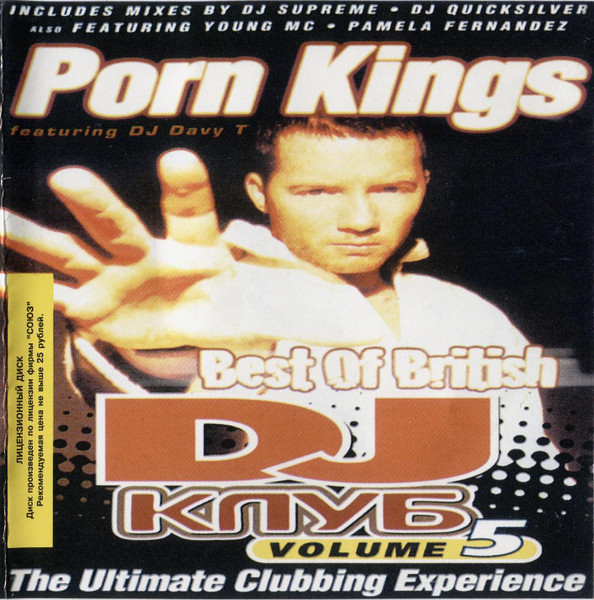 Porn Kings - Best Of British - The Ultimate Clubbing Experience | Releases  | Discogs