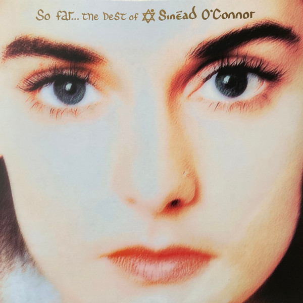 So Far… The Best Of Sinéad O'Connor