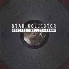 Star Collector - Hundred Bullet Proof album cover