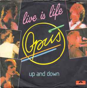 Live Is Life - Opus