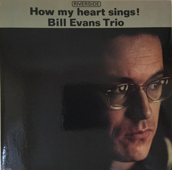 Bill Evans Trio – How My Heart Sings (1964, Vinyl) - Discogs
