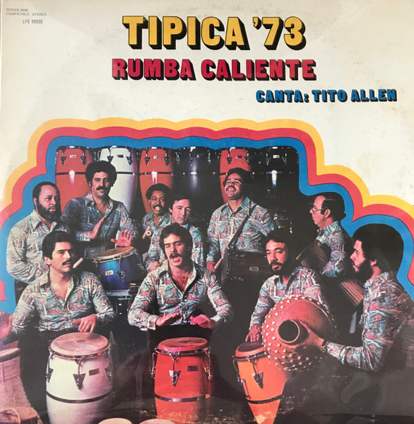 Tipica '73 ,Canta: Tito Allen - Rumba Caliente | Releases | Discogs