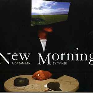Daniel Yvinec - New Morning : A Dream Mix By Yvinek album cover