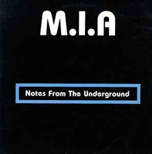 M.I.A. (3) - Notes From The Underground album cover