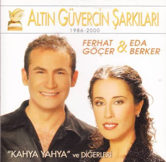 Album herunterladen Download Ferhat Göçer & Eda Berker - Altın Güvercin Şarkıları 1986 2000 album