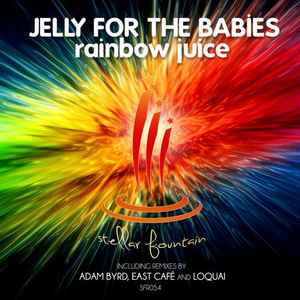 Jelly For The Babies - Rainbow Juice album cover