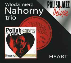 The Włodzimierz Nahorny Trio - Heart