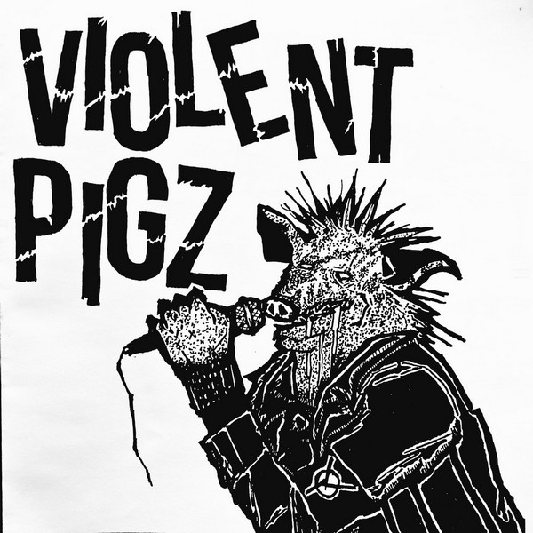 lataa albumi Violent Pigz - Violent Pigz
