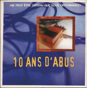 10 Ans D'Abus - Various