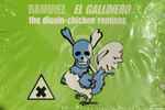 Cover of El Gallinero (The Dioxin-Chicken Remix), 1999, Cassette