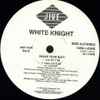 White Knight - Shake Your Butt / Yo Baby Yo