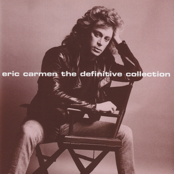 Eric Carmen The Definitive Collection Releases Discogs