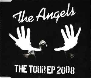 The Angels - The Tour EP 2008