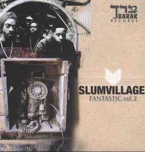 Slum Village – Fantastic, Vol. 2 (CD) - Discogs