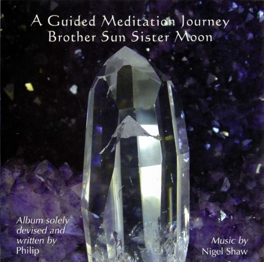 télécharger l'album Philip - A Guided Meditation Journey Brother Sun Sister Moon