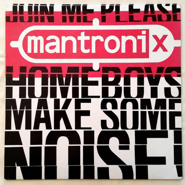 Mantronix – Join Me Please (Home Boys - Make Some Noise) (1988 