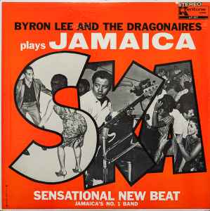 Byron Lee & The Dragonaires – Plays Jamaica Ska (1964, Vinyl