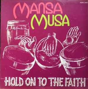 Mansa Musa - Hold On To The Faith  album cover