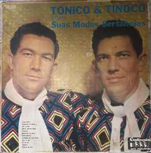 Tonico & Tinoco - Com Suas Modas Sertanejas | Releases | Discogs