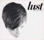 Cover of Lust, 2005-03-00, CD