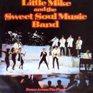 Little Mike And The Sweet Soul Music Band - Dance Across The Floor