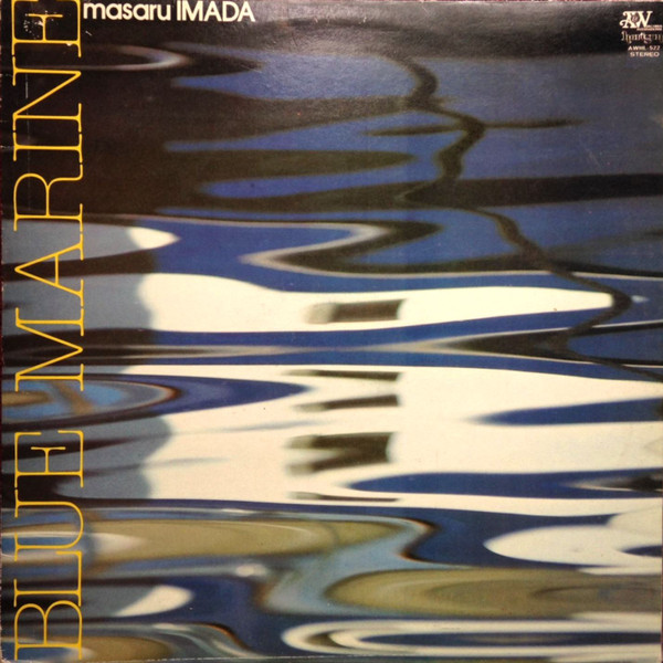 Masaru Imada – Blue Marine (1982, Vinyl) - Discogs