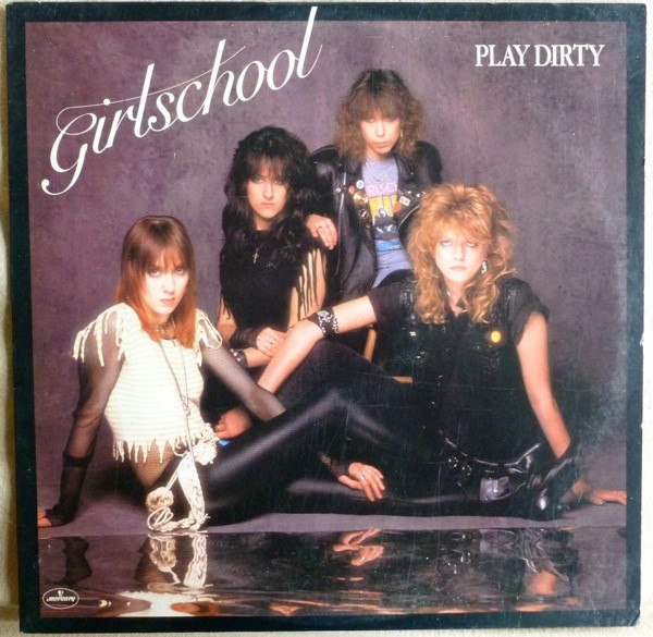 Girlschool = ガールスクール – Play Dirty = プレイ・ダーティー 