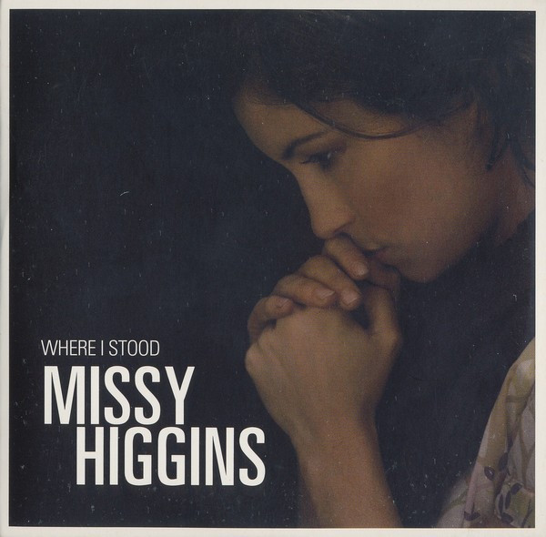 Missy Higgins – Where I Stood (2008, CD) - Discogs