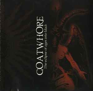 Goatwhore - The Eclipse Of Ages Into Black album cover