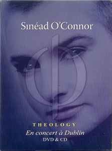 Sinéad O'Connor - Theology En Concert à Dublin album cover