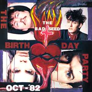 The Bad Seed - The Birthday Party