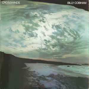 Billy Cobham – Crosswinds (1974, Vinyl) - Discogs