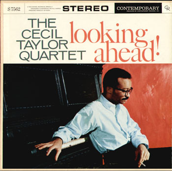 The Cecil Taylor Quartet – Looking Ahead! (1963, Vinyl) - Discogs