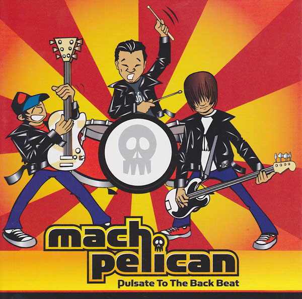 Mach Pelican – Pulsate To The Back Beat (2002, CD) - Discogs