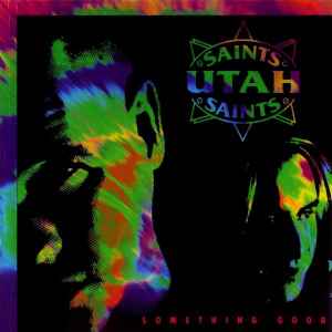 Something Good - Utah Saints