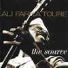 Ali Farka Toure* - The Source