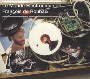 François De Roubaix - Le Monde Électronique De François De Roubaix