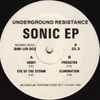 Underground Resistance - Sonic EP
