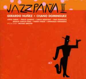 Jazzpaña II - Gerardo Núñez / Chano Dominguez