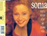 Sonia - You'll Never Stop Me Loving You | Releases | Discogs