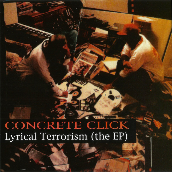 Concrete Click - Lyrical Terrorism (The EP) | Releases | Discogs