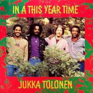 Jukka Tolonen - In A This Year Time album cover