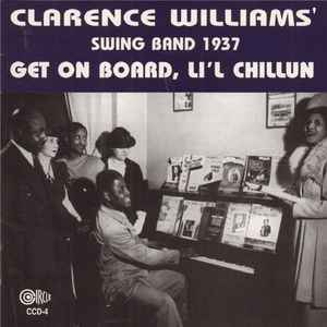 Clarence Williams And His Swing Band - Get On Board, Li'l Chillun album cover