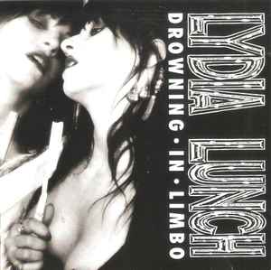 Lydia Lunch - Drowning In Limbo album cover