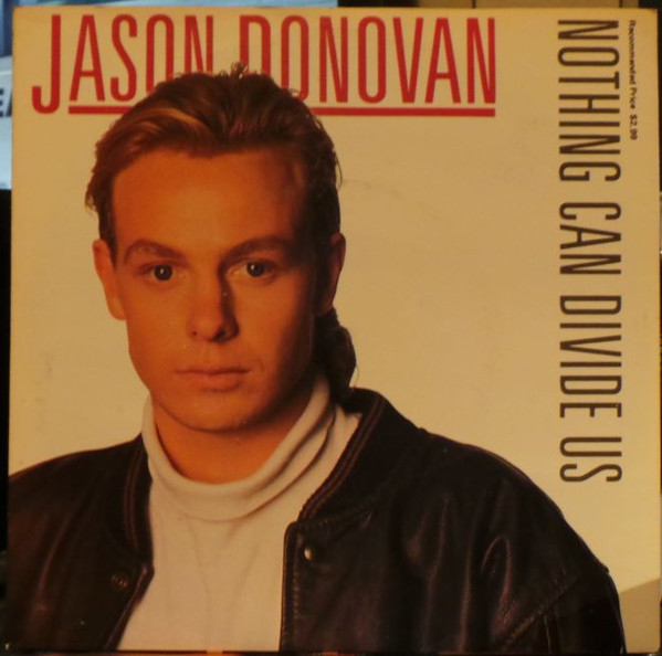 Jason Donovan - Nothing Can Divide Us | Releases | Discogs