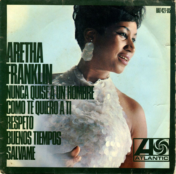 Aretha Franklin I Never Loved A Man The Way I Love You