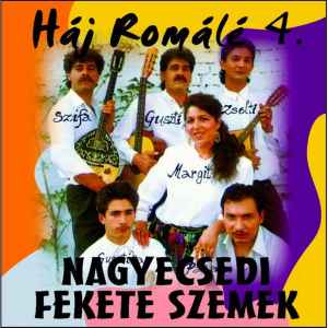 A Nagyecsedi Fekete Szemek - Háj Romálé 4. album cover