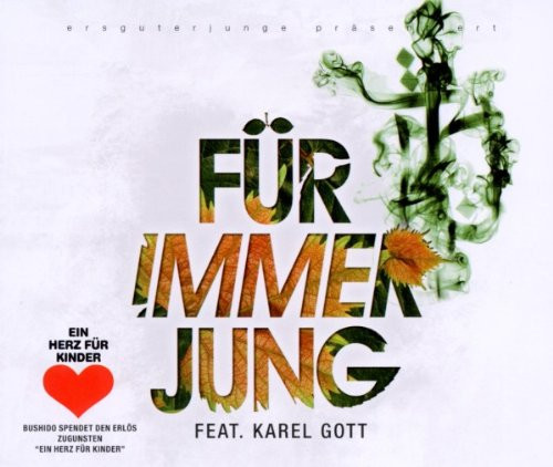 last ned album Bushido Feat Karel Gott - Für Immer Jung Herz für Kinder Version