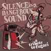 Various - Silence Is A Dangerous Sound: A Tribute To Fugazi